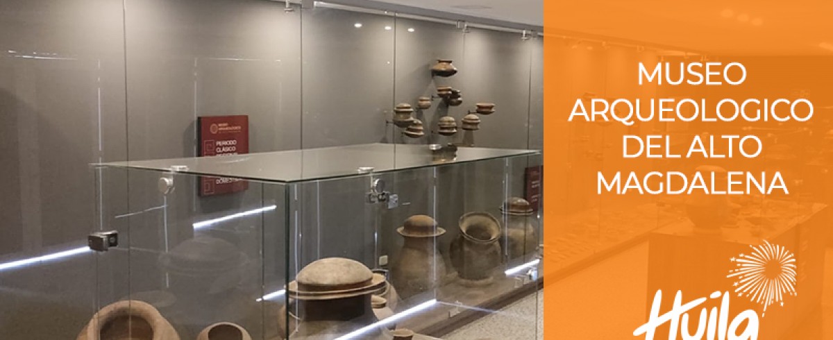 MUSEO ARQUEOLOGICO DEL ALTO MAGDALENA