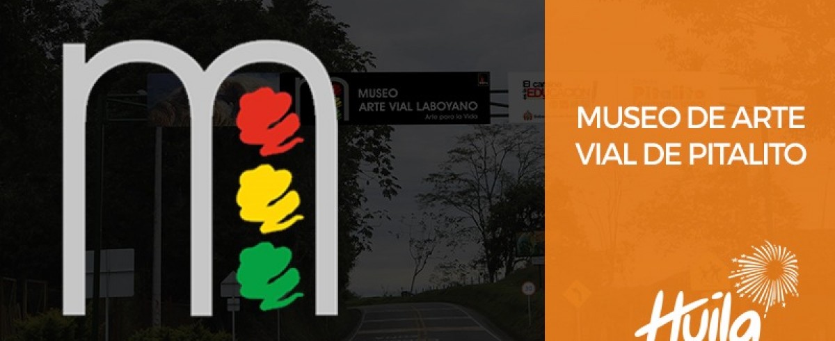 Museo de Arte Vial de Pitalito