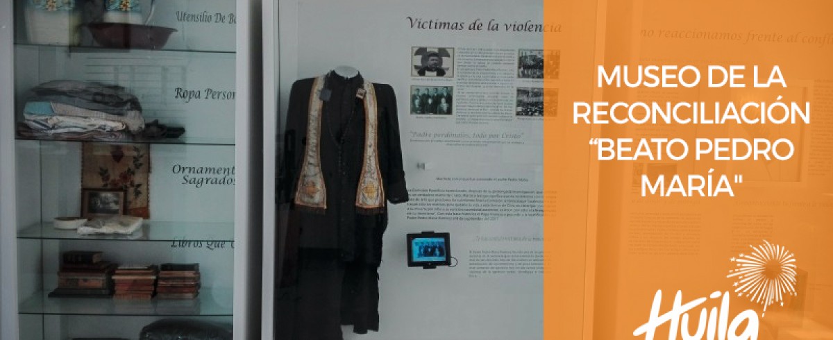 Museo de la Reconciliación “Beato Pedro María"